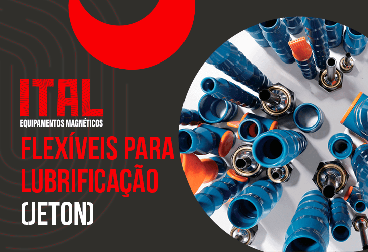 Flexíveis para Lubrificação (JETON): controle, eficiência e maior vida útil na perfuração industrial.