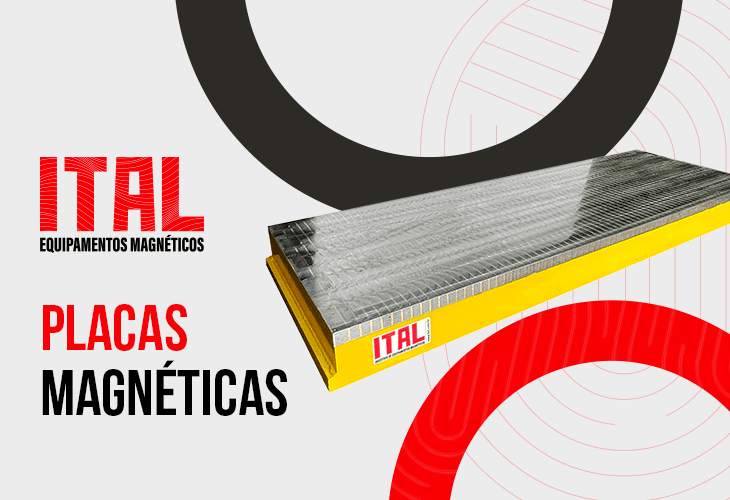 Placas Magnéticas: estabilidade, precisão e repetibilidade nos processos industriais.